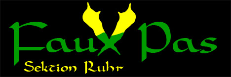 Banner Faux Pas Sektion Ruhr